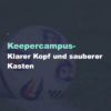 Torwart-Mindset - Klarer Kopf und sauberer Kasten